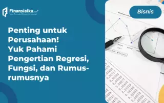 Regresi Adalah: Pengertian, Fungsi, dan Rumus-rumusnya