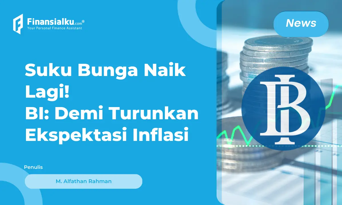 TOK! Suku Bunga Acuan BI Kembali Naik Jadi 5,75%