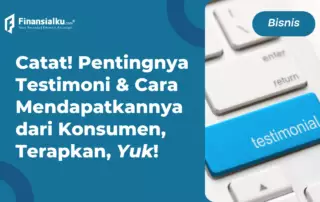 3 Cara Mendapatkan Testimoni untuk Tingkatkan Bisnismu, Mudah!