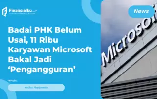 Microsoft Bakal PHK 11 Ribu Karyawan Usai Beri Cuti Unlimited