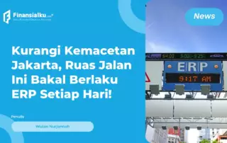 Bersiap! ERP Jakarta Bakal Berlaku Tiap Hari, Cek Daftar Ruasnya