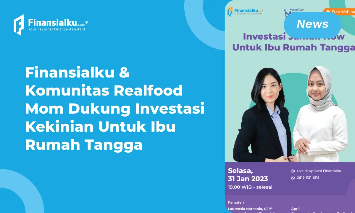 Finansialku X Realfood Mom Dukung Investasi Kekinian untuk IRT