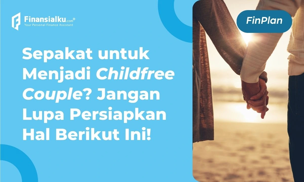 Memutuskan Childfree? Ini Latar Belakang, Dampak, Dan Persiapannya Bagi ...