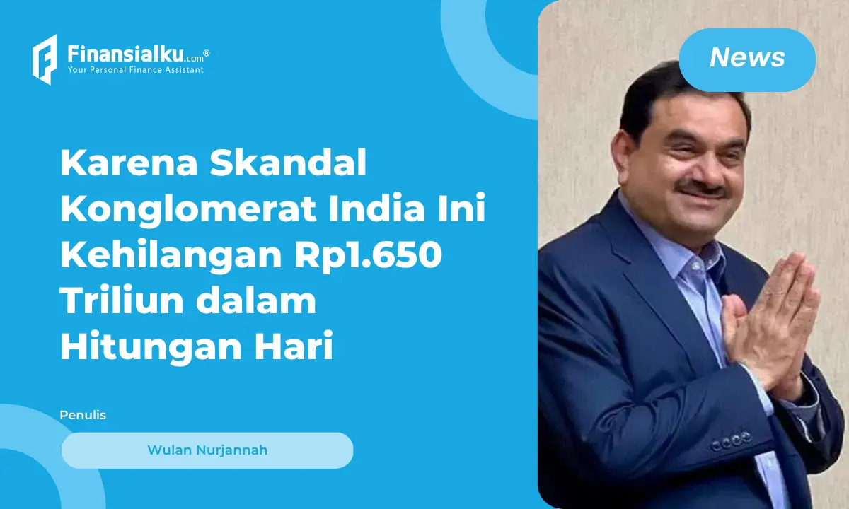 Gautam Adani Kehilangan Triliunan Akibat Skandal, Begini Kronologinya
