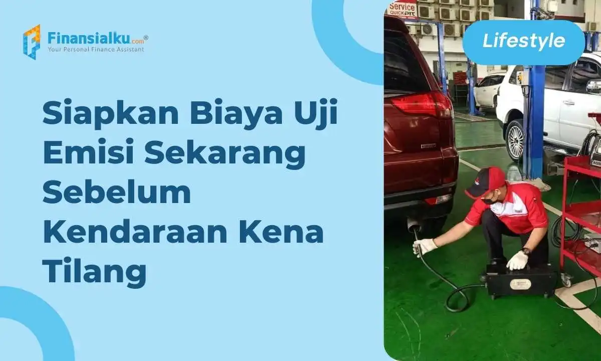 Segini Biaya Uji Emisi Mobil dan Motor, yuk Siapkan!