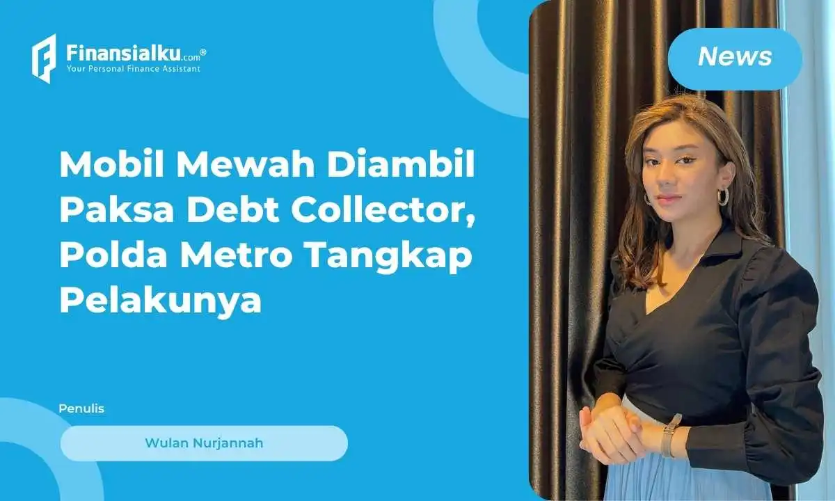 Mobil Ditarik Debt Collector Seperti Clara Shinta? Lakukan Cara Ini