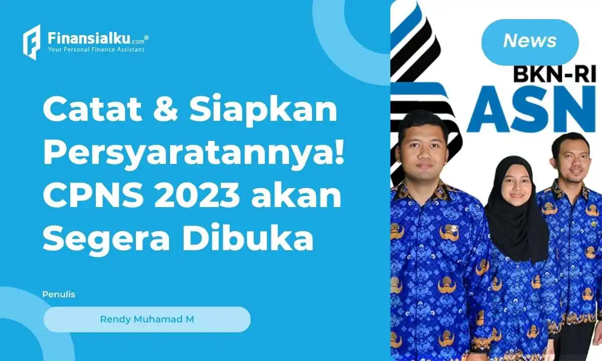 CPNS 2023 Akan Dibuka! Ini Syarat, Jadwal dan Formasi yang Dibuka