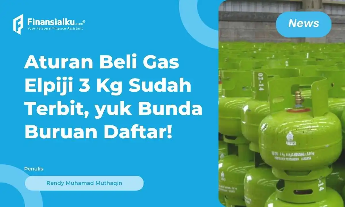 Beli Gas LPG 3 Kg Dibatasi Tahun Depan, Pembeli Wajib Terdaftar