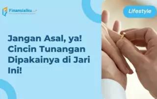 Cincin Tunangan Dipakai di Jari Mana? Inilah Jawabannya