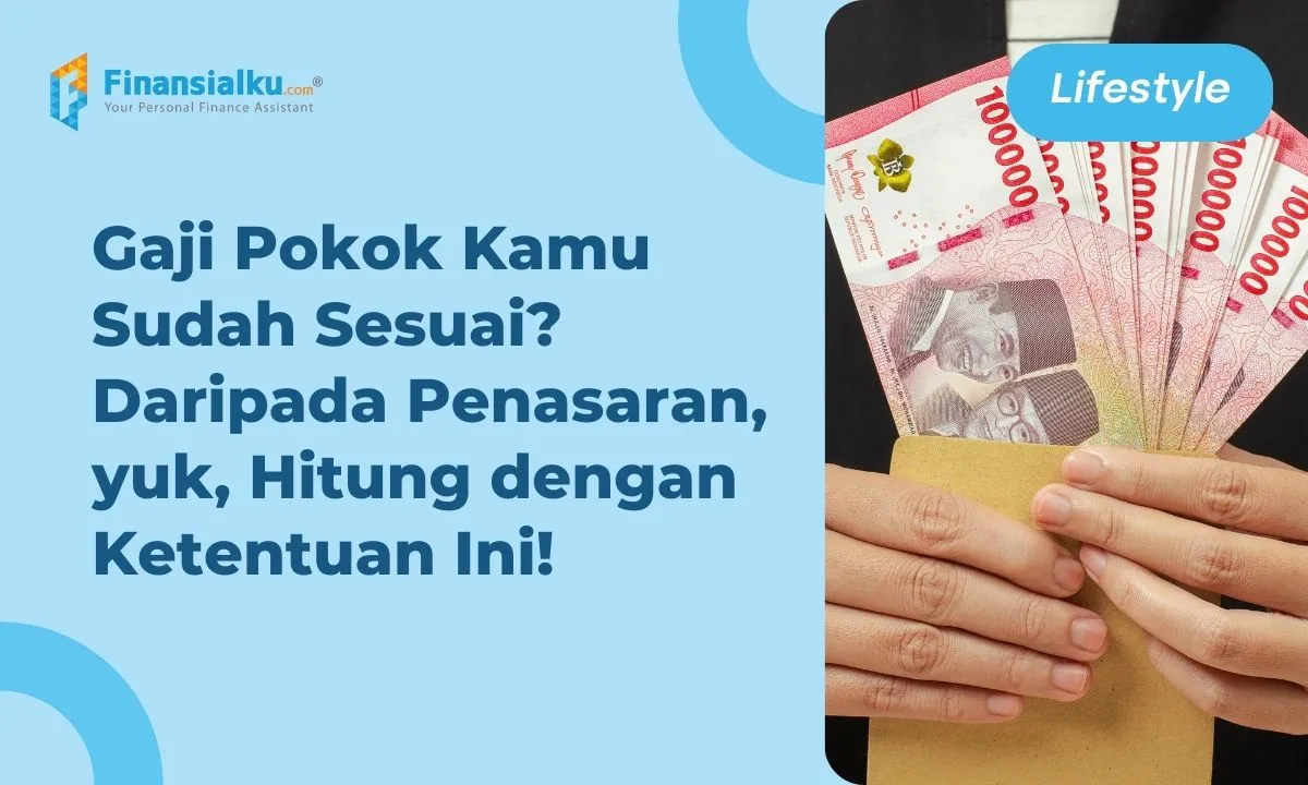 Definisi Gaji Pokok, Cara Hitung & Perbedaannya dengan UMR