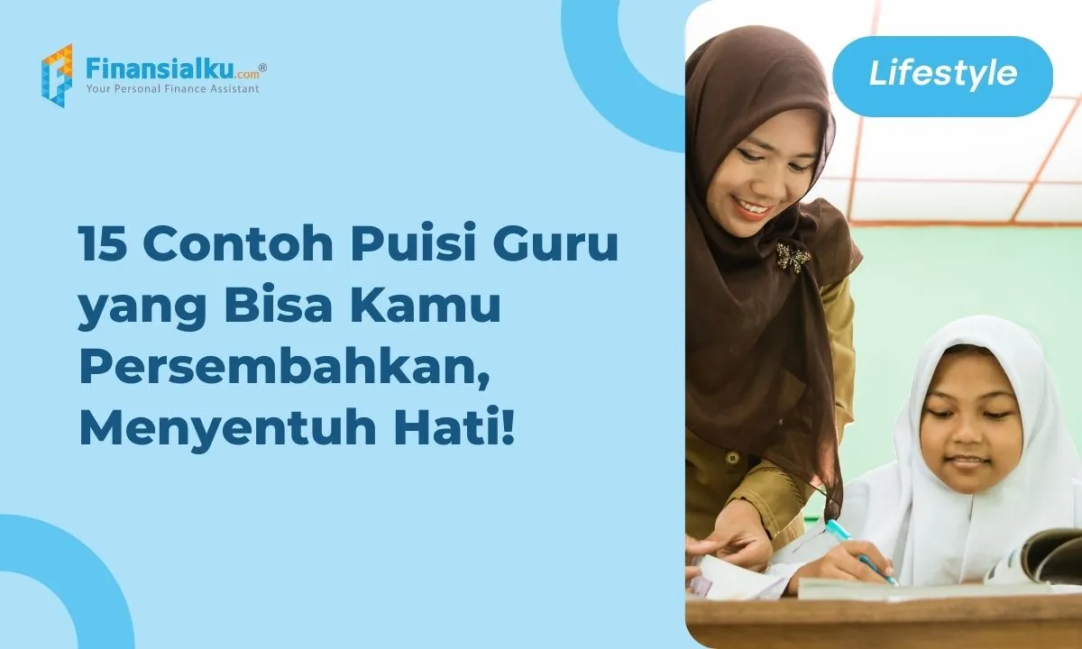 15 Contoh Puisi Guru, Penuh Makna dan Menyentuh Hati - 7c88698a 17 Okt 22 1