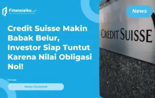 Credit Suisse Diambang Bangkrut, Ini Kronologi dan Rentetan Skandalnya