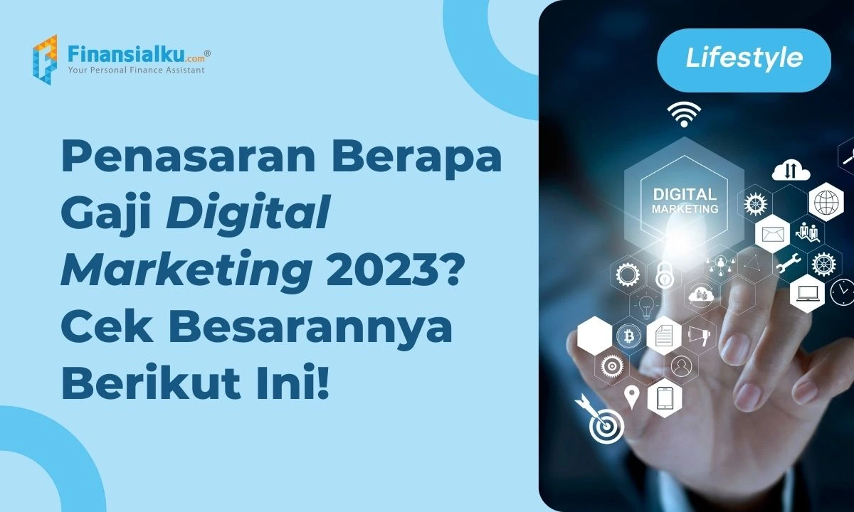 Berapa Gaji Digital Marketing 2023? Seberapa Besar Prospeknya?