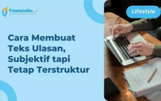 Kenali Teks Ulasan, dari Struktur, Ciri-ciri Hingga Contohnya!