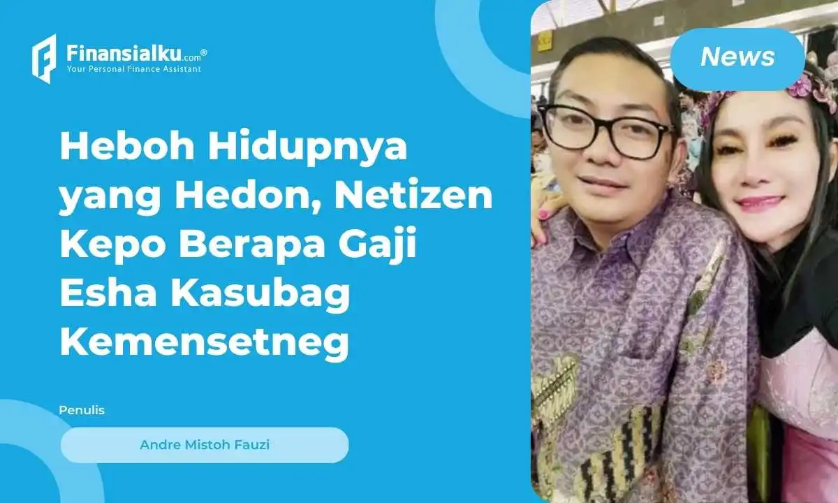 Istri Pamer Kemewahan, Berapa Gaji Esha Kasubag Kemensetneg?