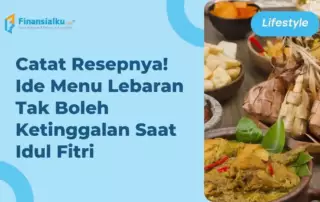 20+ Ide Menu Lebaran Cocok untuk Idul Fitri, Recook yuk Bund!