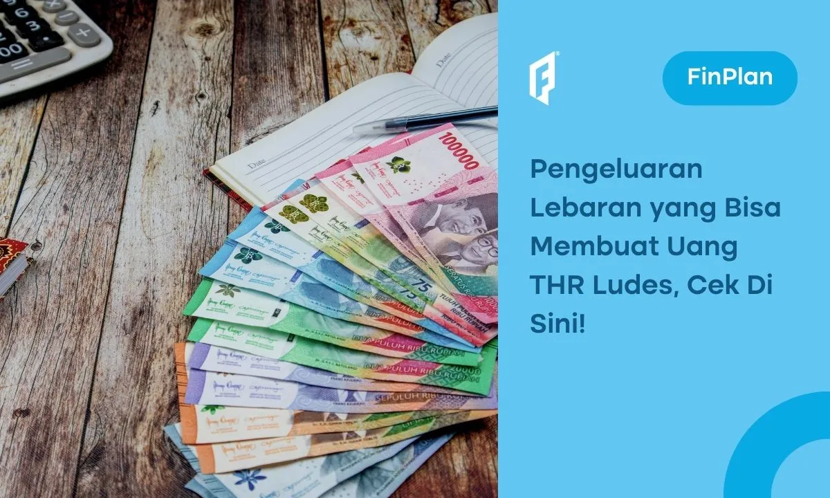 5 Pengeluaran Lebaran yang Bisa Bikin Uang THR Ludes