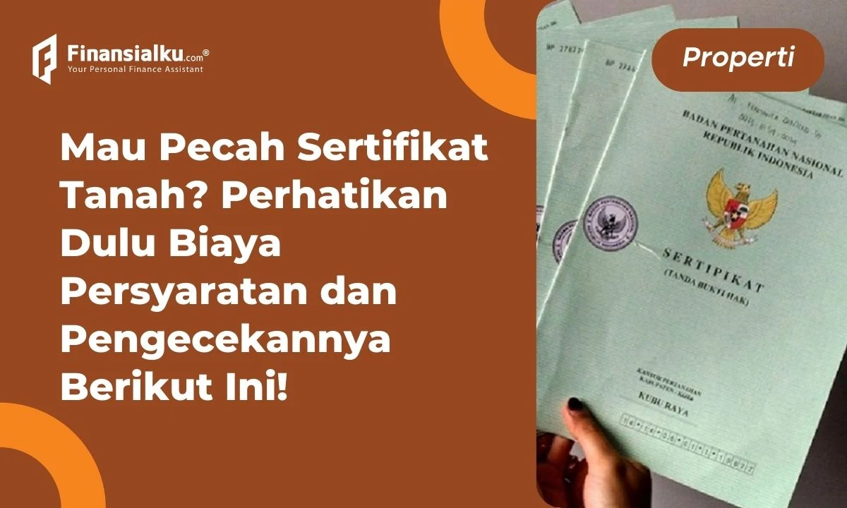 biaya pecah sertifikat tanah