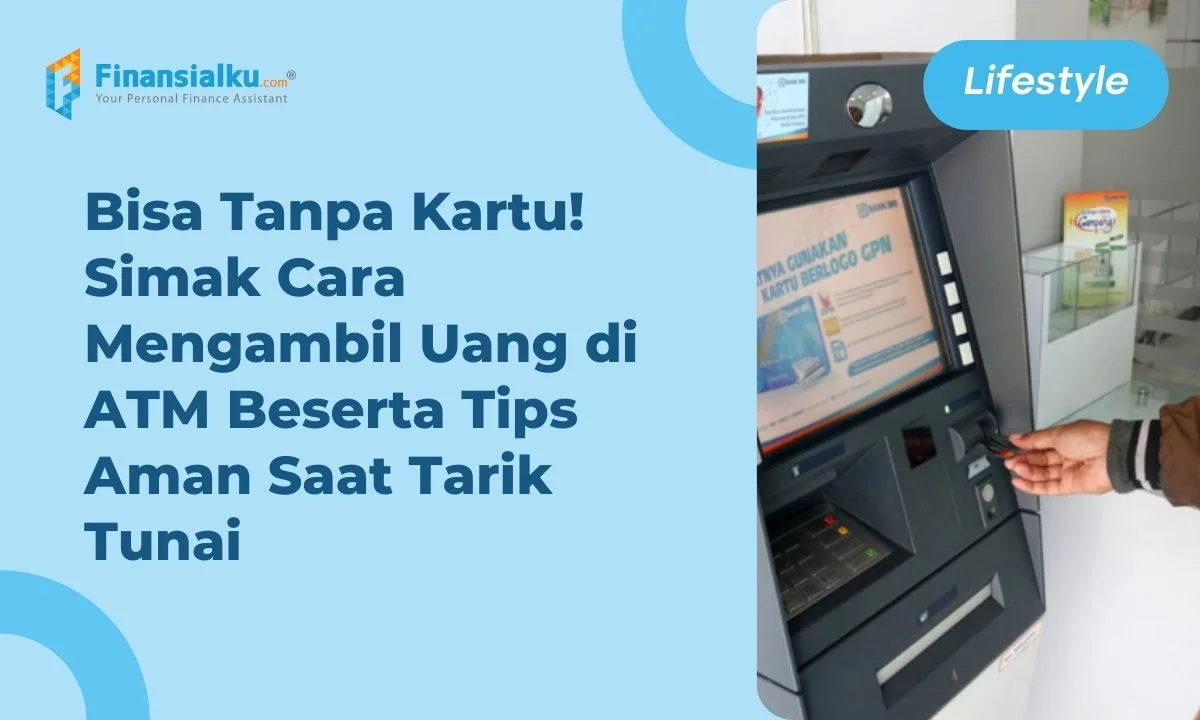 langkah mengambil uang di atm terbaru