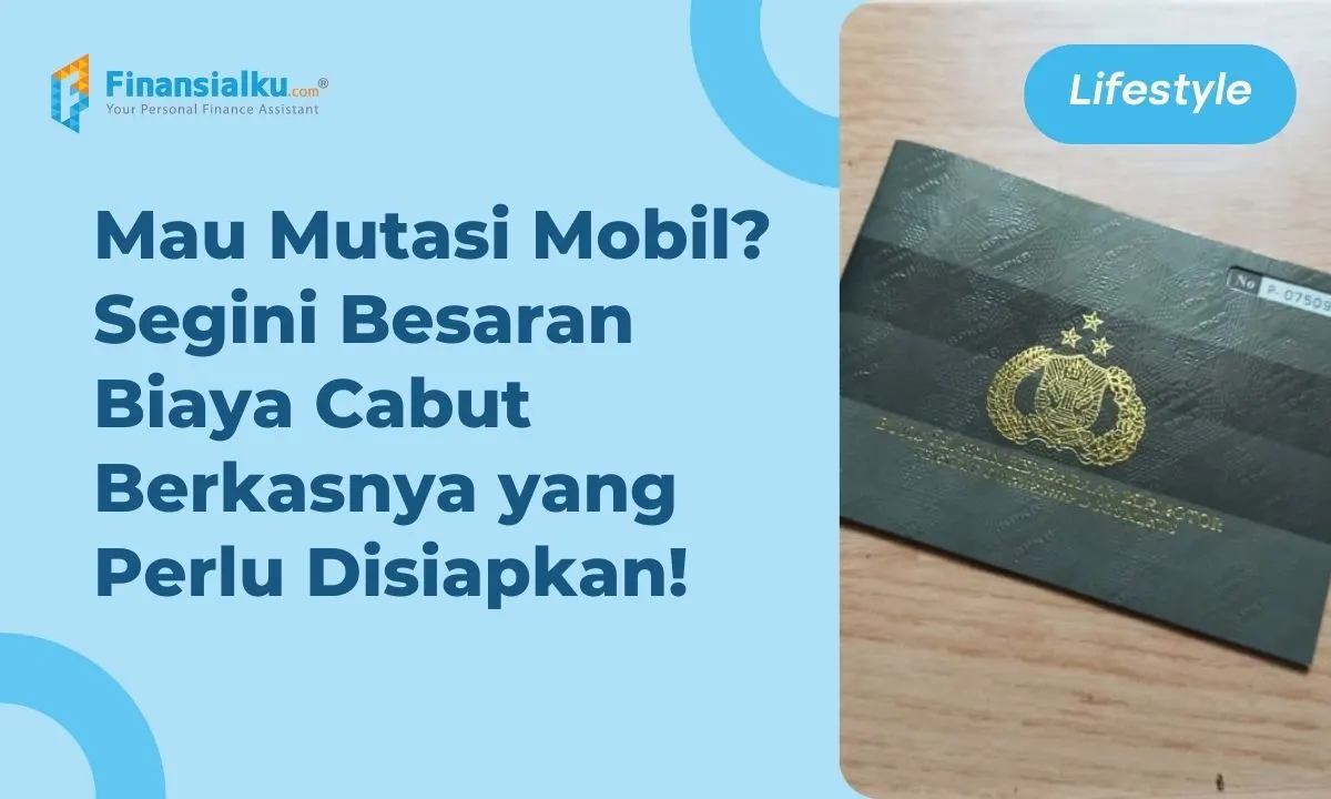 Biaya Cabut Berkas Mobil