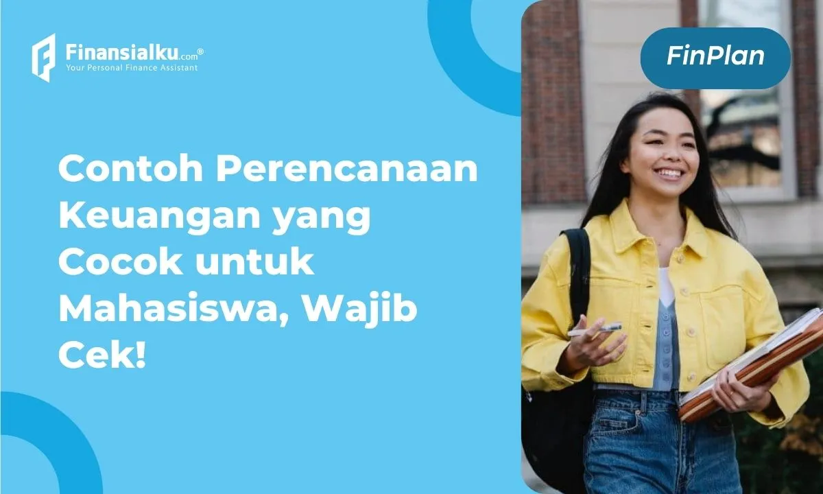 Contoh Perencanaan Keuangan Pribadi Mahasiswa, Gampang & Simpel