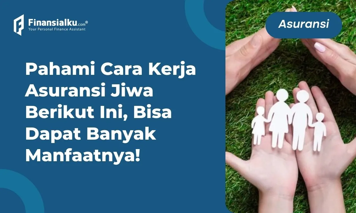 cara kerja asuransi jiwa