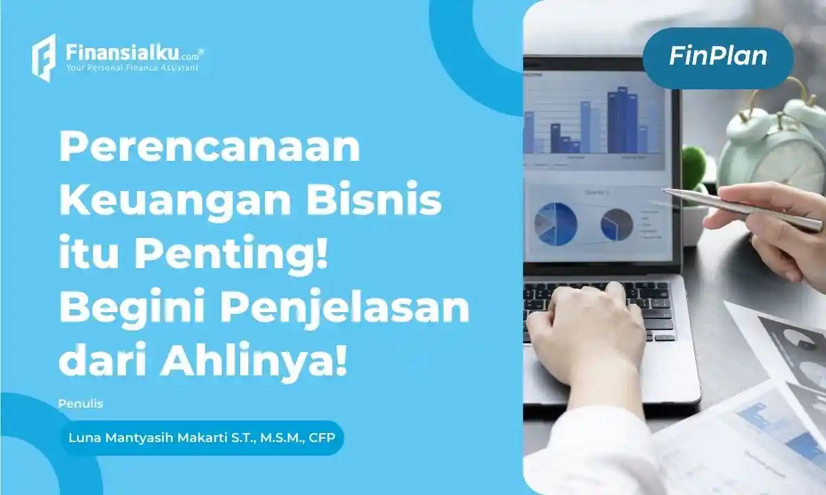 jelaskan pentingnya perencanaan keuangan dalam melakukan bisnis atau usaha