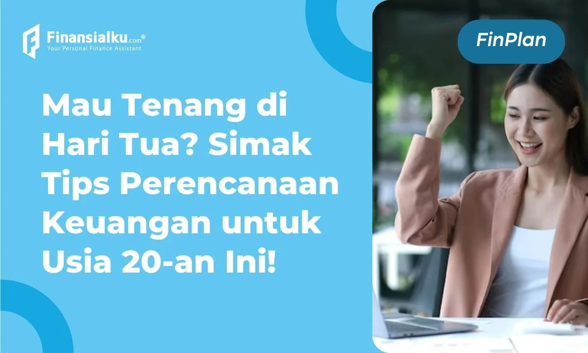 perencanaan keuangan untuk usia 20 an