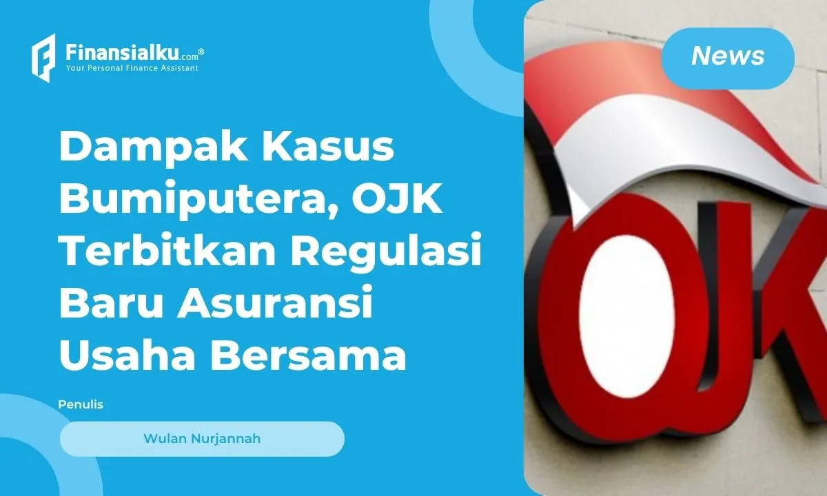 OJK Terbitkan Aturan Baru Asuransi Usaha Bersama