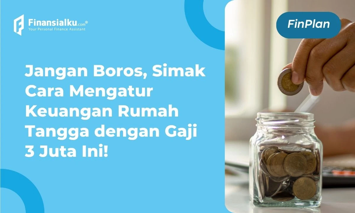 cara mengatur keuangan rumah tangga dengan gaji 3 juta