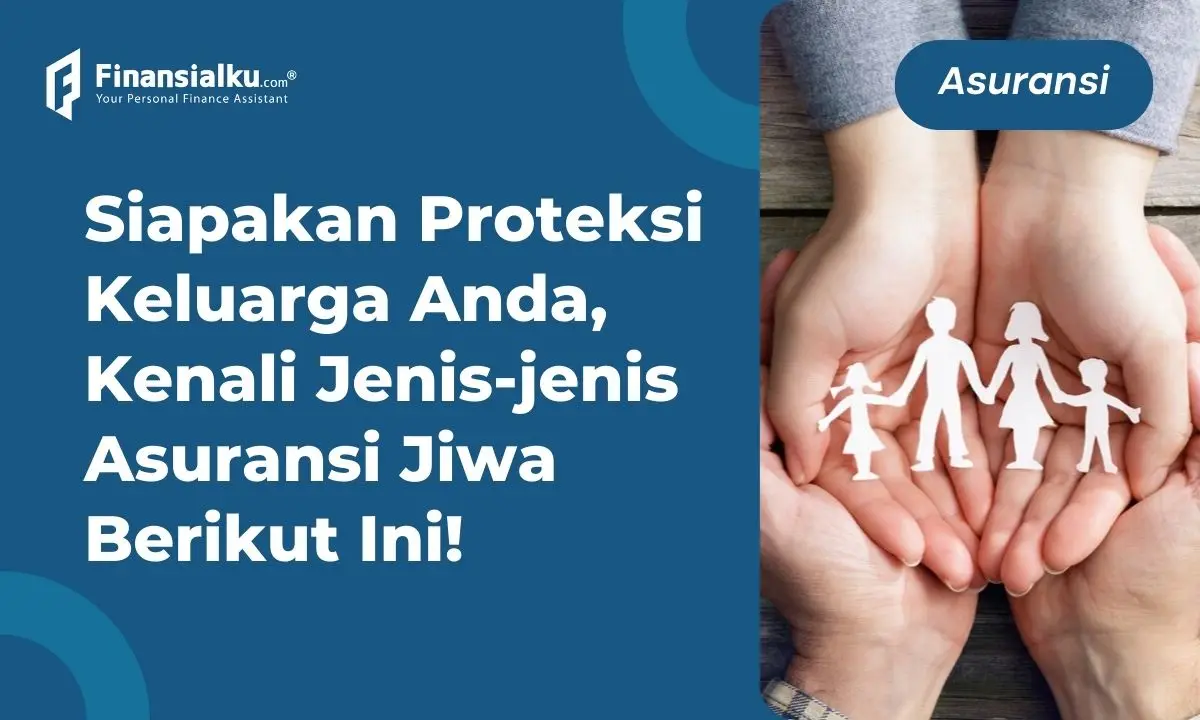 jenis-jenis asuransi jiwa