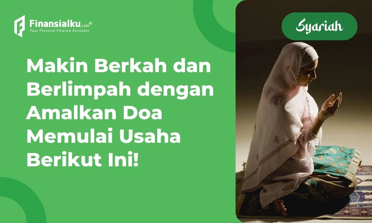 8 Doa Minta Rezeki agar Melimpah & Lancar Segala Urusan