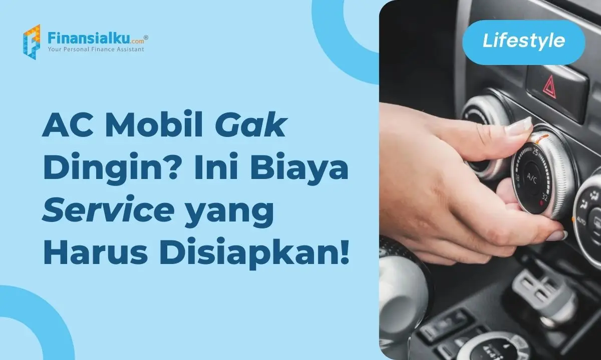 Ketahui Biaya Service AC Mobil dan Penyebab Kerusakannya