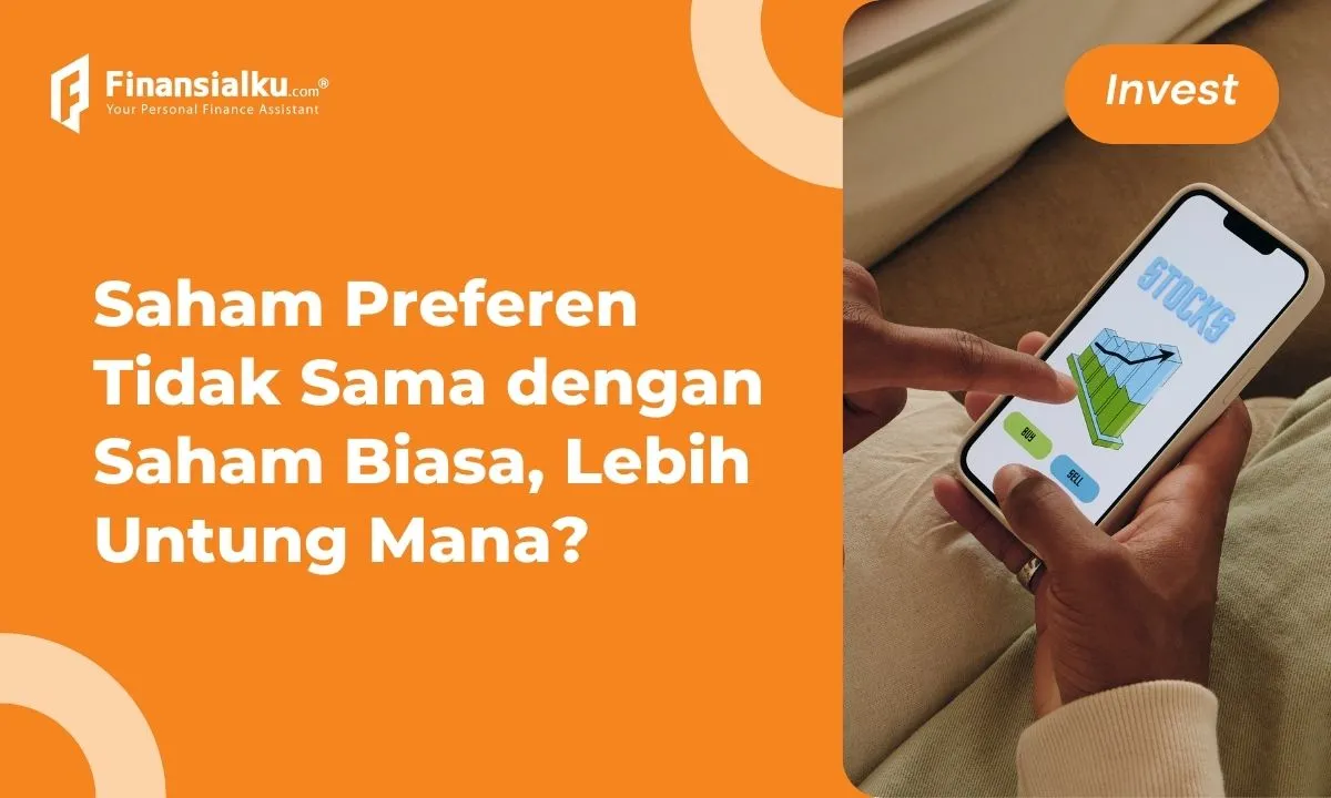 Saham Preferen: Jenis, Contoh, dan Perbedaannya dengan Saham Biasa