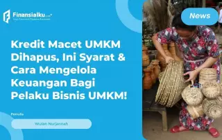 Jokowi Setujui Rencana Penghapusan Kredit Macet UMKM, Ini Syaratnya!