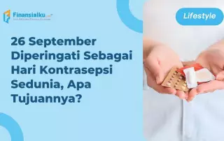 Peringatan Hari Kontrasepsi Sedunia, Apa Tujuannya?