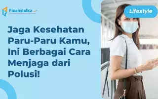 cara menjaga kesehatan dari polusi udara