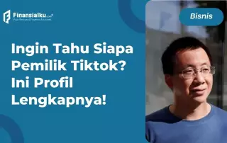 Ingin Tahu Siapa Pemilik Tiktok? Ini Profil Lengkapnya!