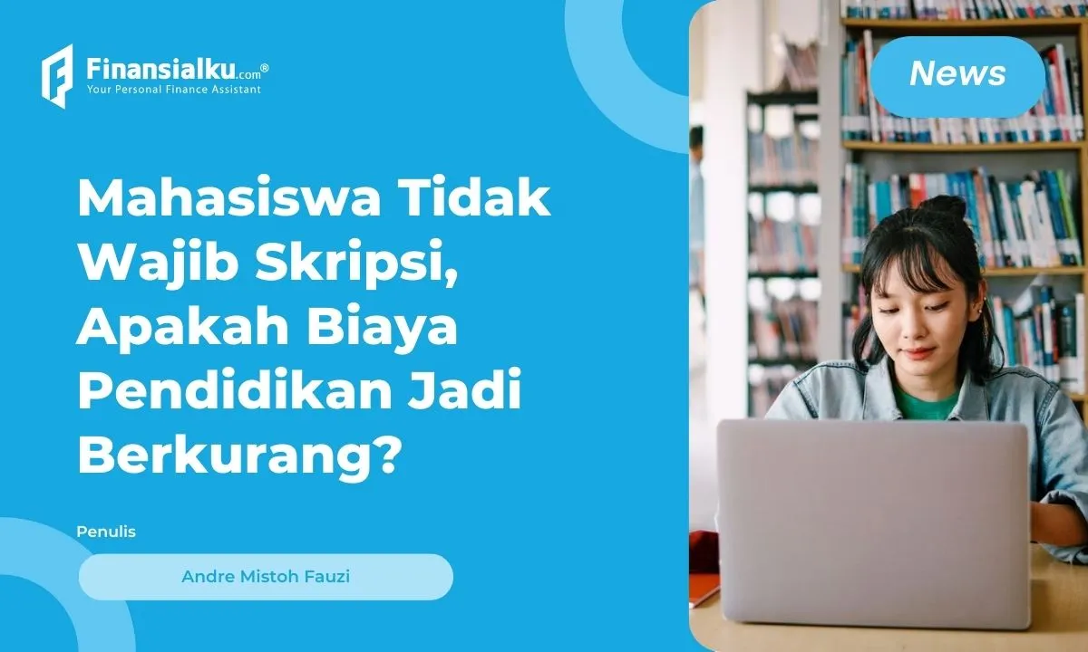 Mahasiswa Tidak Wajib Skripsi, Bagaimana Syarat Kelulusan Terbaru?