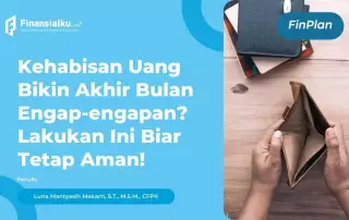 Apa yang Harus Dilakukan Ketika Kehabisan Uang? Coba Hal Ini