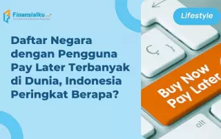 10 Negara dengan Pengguna Pay Later Terbanyak di Dunia