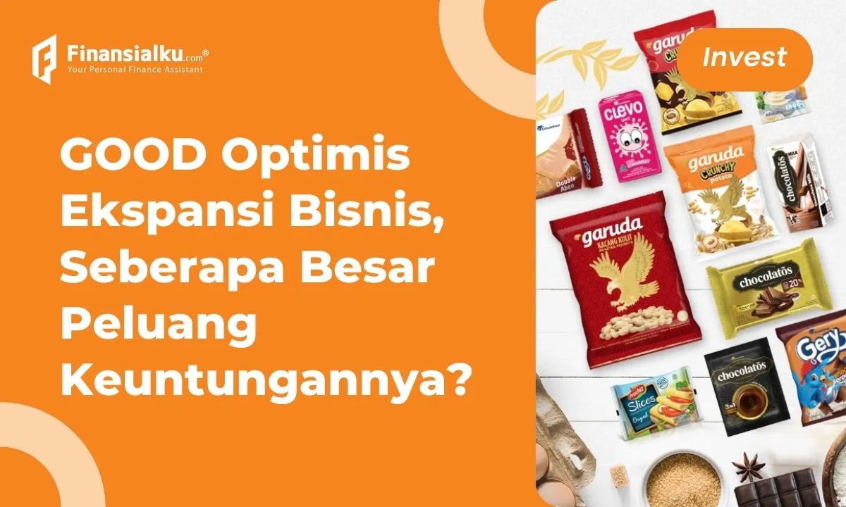 Optimisme GOOD Kembangkan Produk hingga Ekspansi, Masih Worth It?