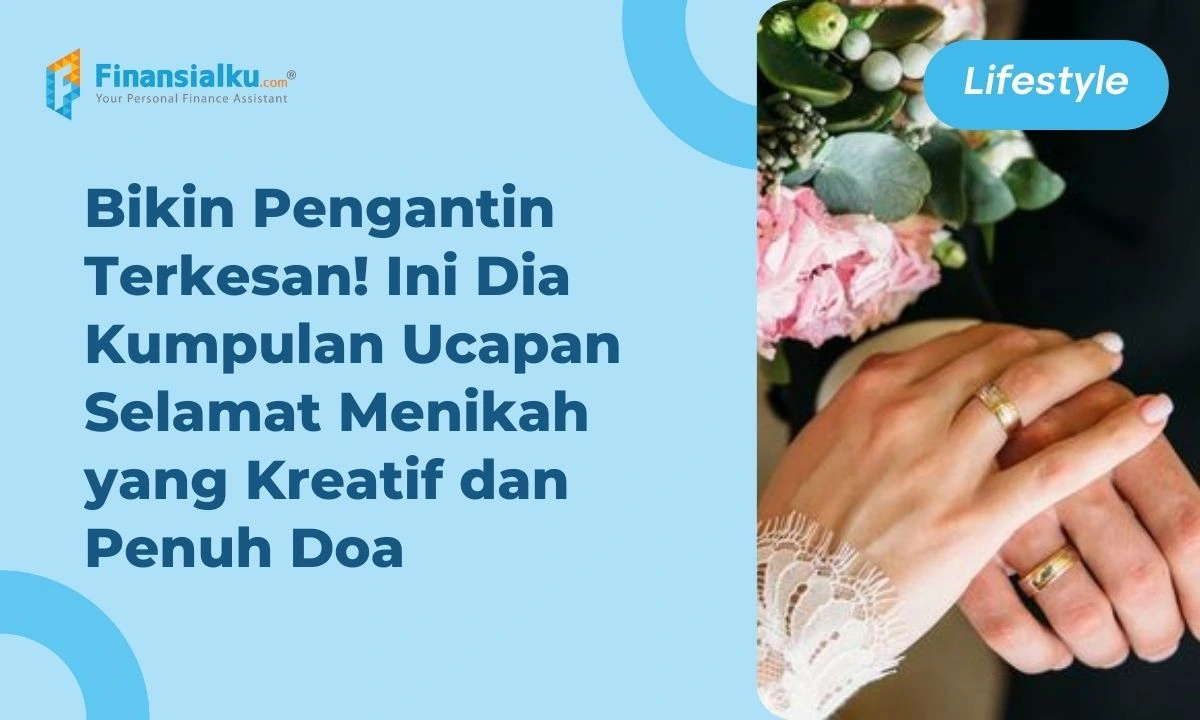 50+ Ucapan Selamat Menikah Penuh Doa dan Harapan