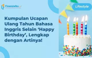 50+ Ucapan Ulang Tahun Bahasa Inggris, Simpel Tapi Berkesan!