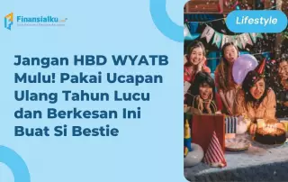 100 Ucapan Ulang Tahun untuk Sahabat, Bikin Bestie Riang