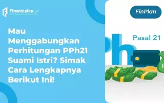 perhitungan PPh 21 suami istri jika digabung