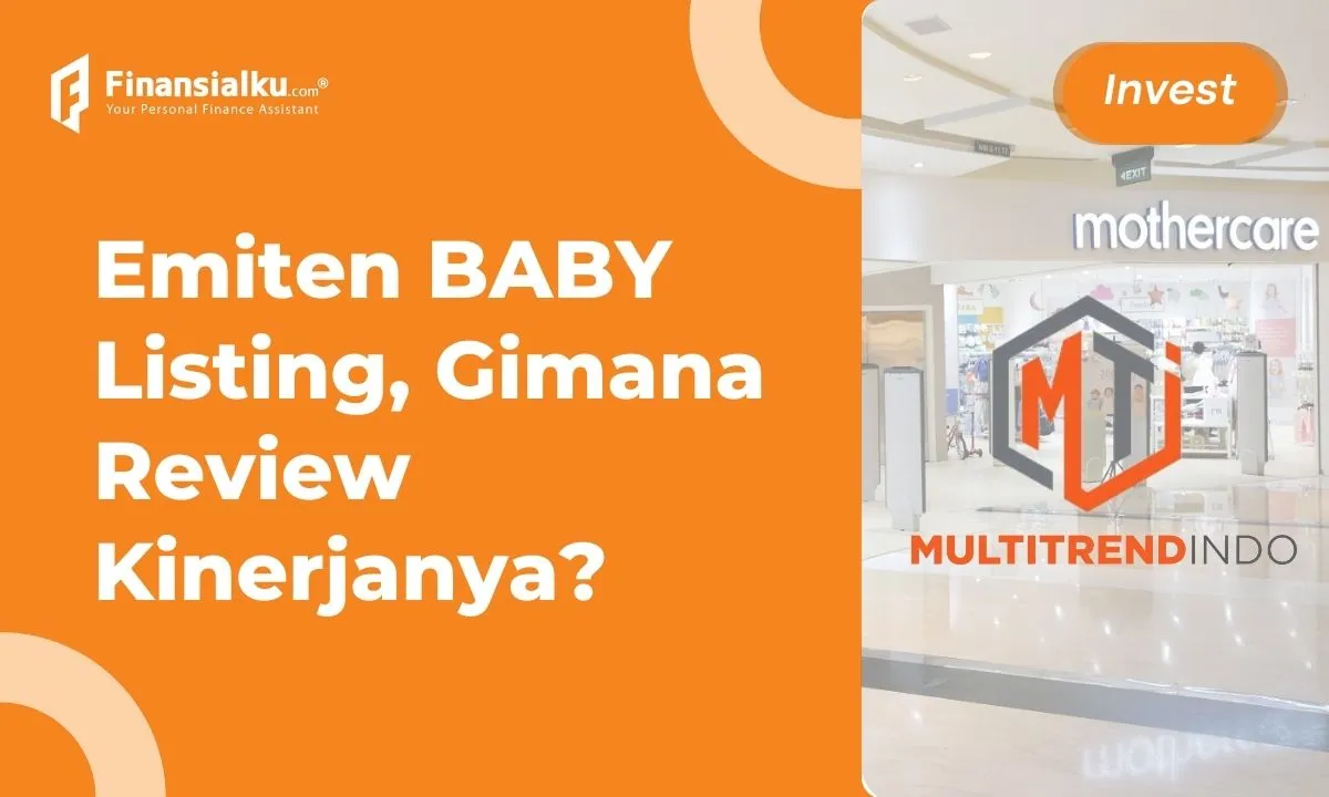 BABY Melantai, Catat Pertumbuhan Kinerja, Worth to Buy?