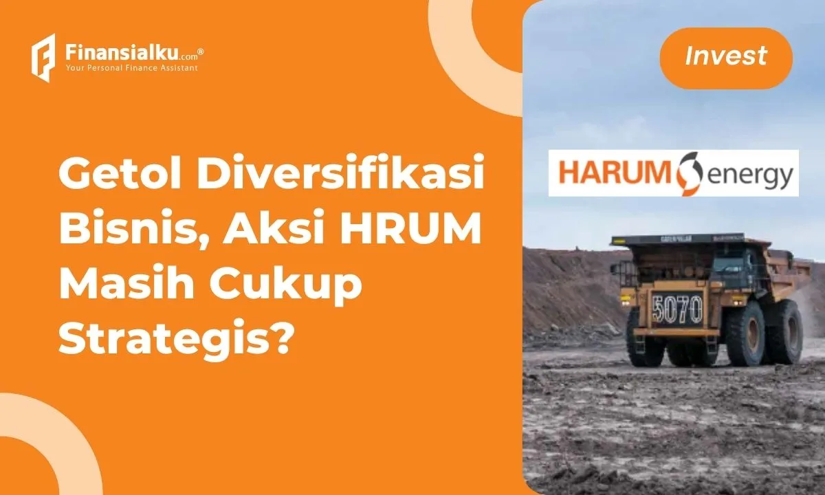 Di Balik Rencana HRUM Diversifikasi Bisnis Batubara, Ingin Ubah Haluan?