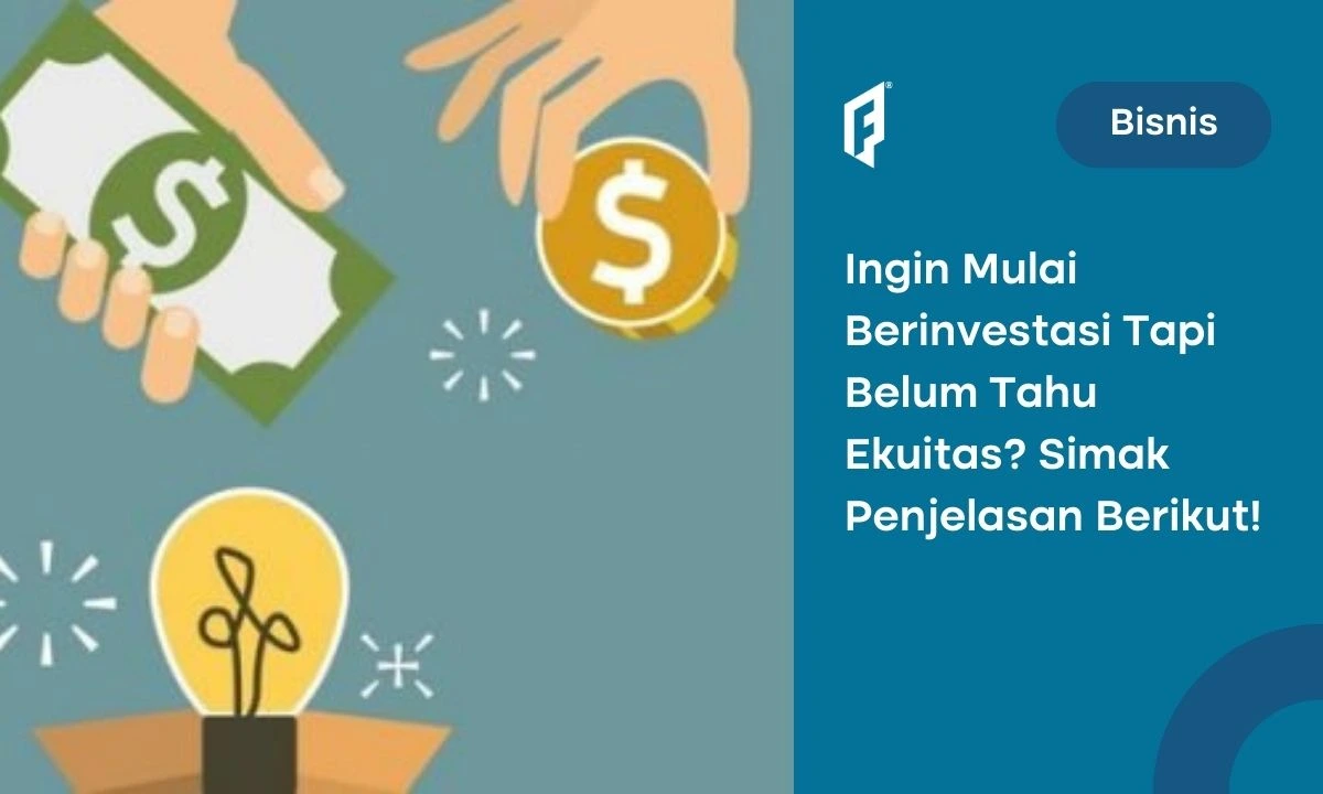 Apa Itu Ekuitas Pengertian Jenis Perhitungan Dan Cont