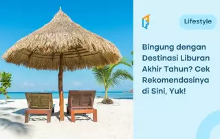 rekomendasi liburan akhir tahun